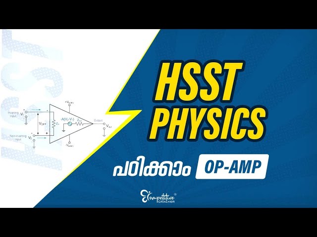 HSST PHYSICS || OP-AMP || IMPORTANT TOPIC..! class=