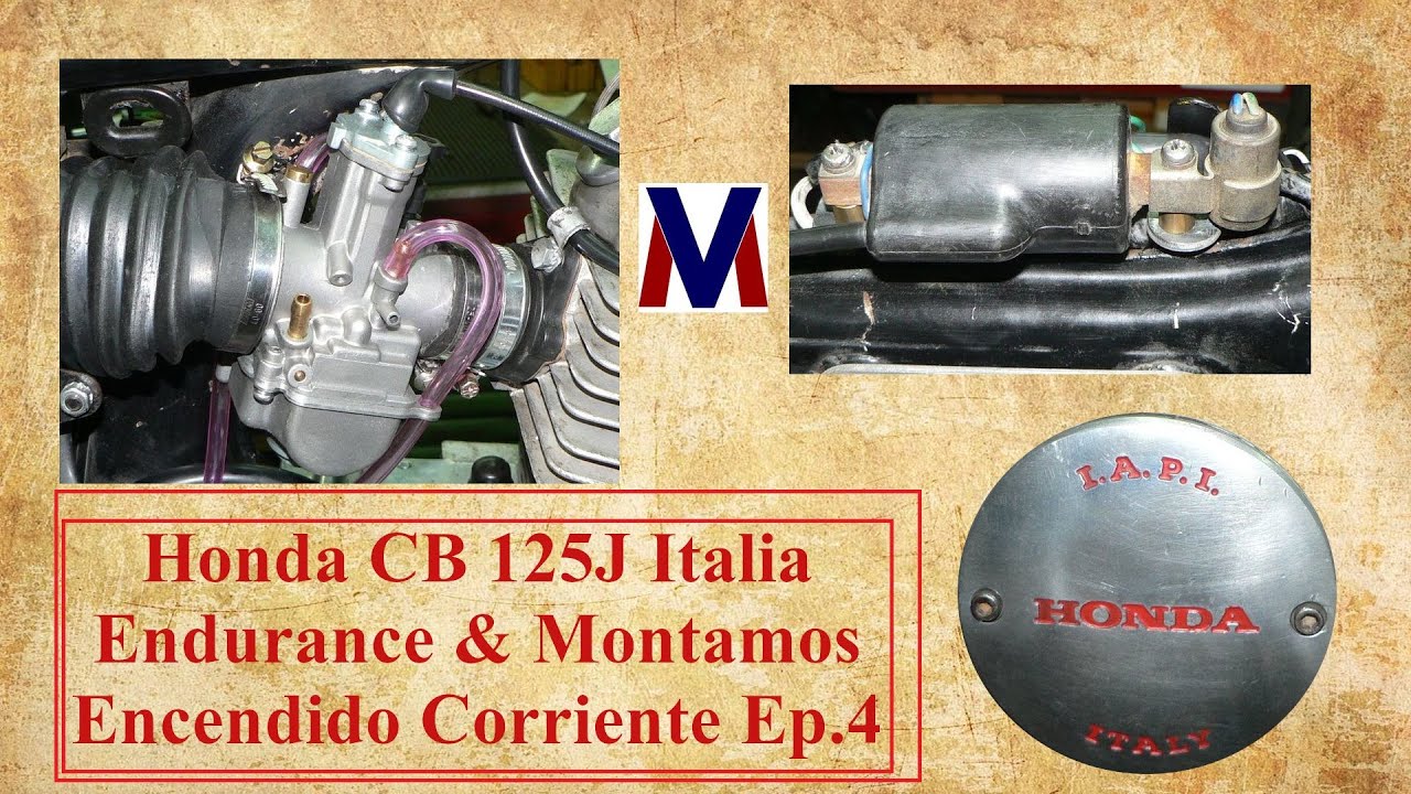 Honda CB 125J Italia Endurance & Montamos Encendido Corriente Ep.4