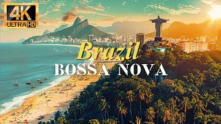 Brazilian Bossa Nova & Samba Instrumental Music for Relaxing - BRAZIL 4K