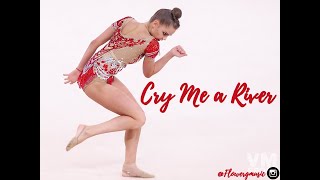 #301 | Cry Me a River- music rhythmic gymnastics