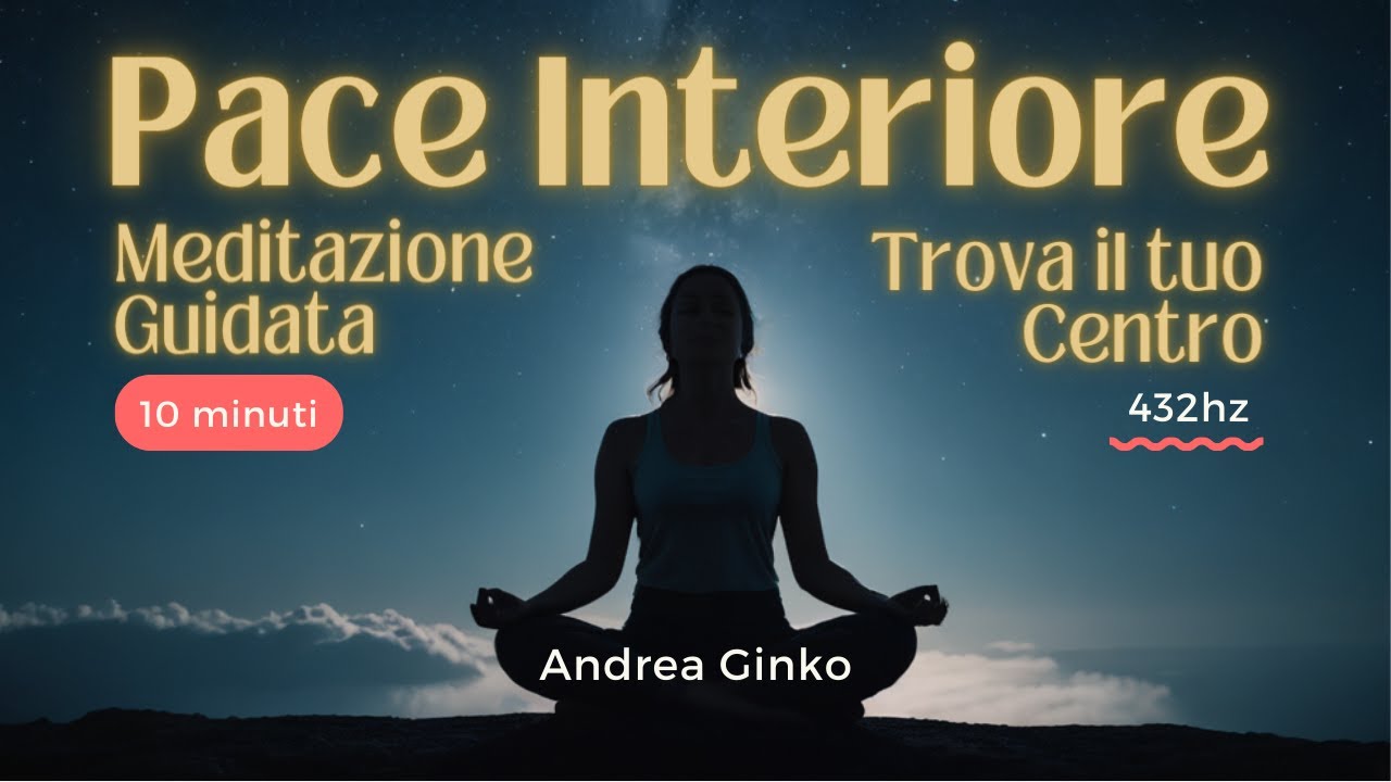 🪷MEDITAZIONE GUIDATA per PACE INTERIORE e la CALMA - 10 minuti - Lascia ...