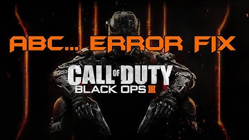 Black Ops 3 Error Code: ABC... Server not Available - Fix