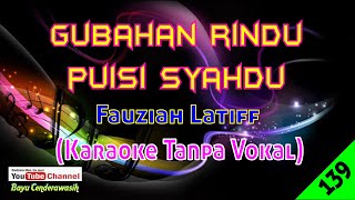 Gubahan Rindu Puisi Syahdu by Fauziah Latiff | Karaoke Tanpa Vokal