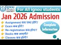 IGNOU Jan 2026 Admission | ignou exam, assignment, re-registration &amp; classes | imp video for all