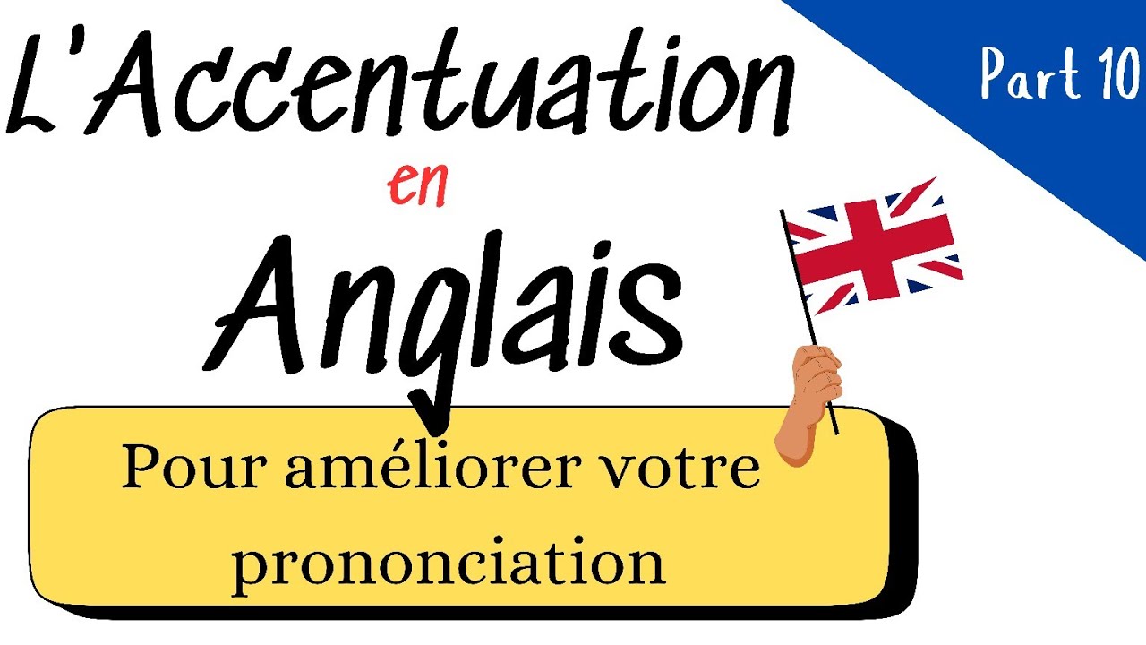 Maîtrisez l'Accentuation en Anglais : Techniques Simples et Efficaces ...