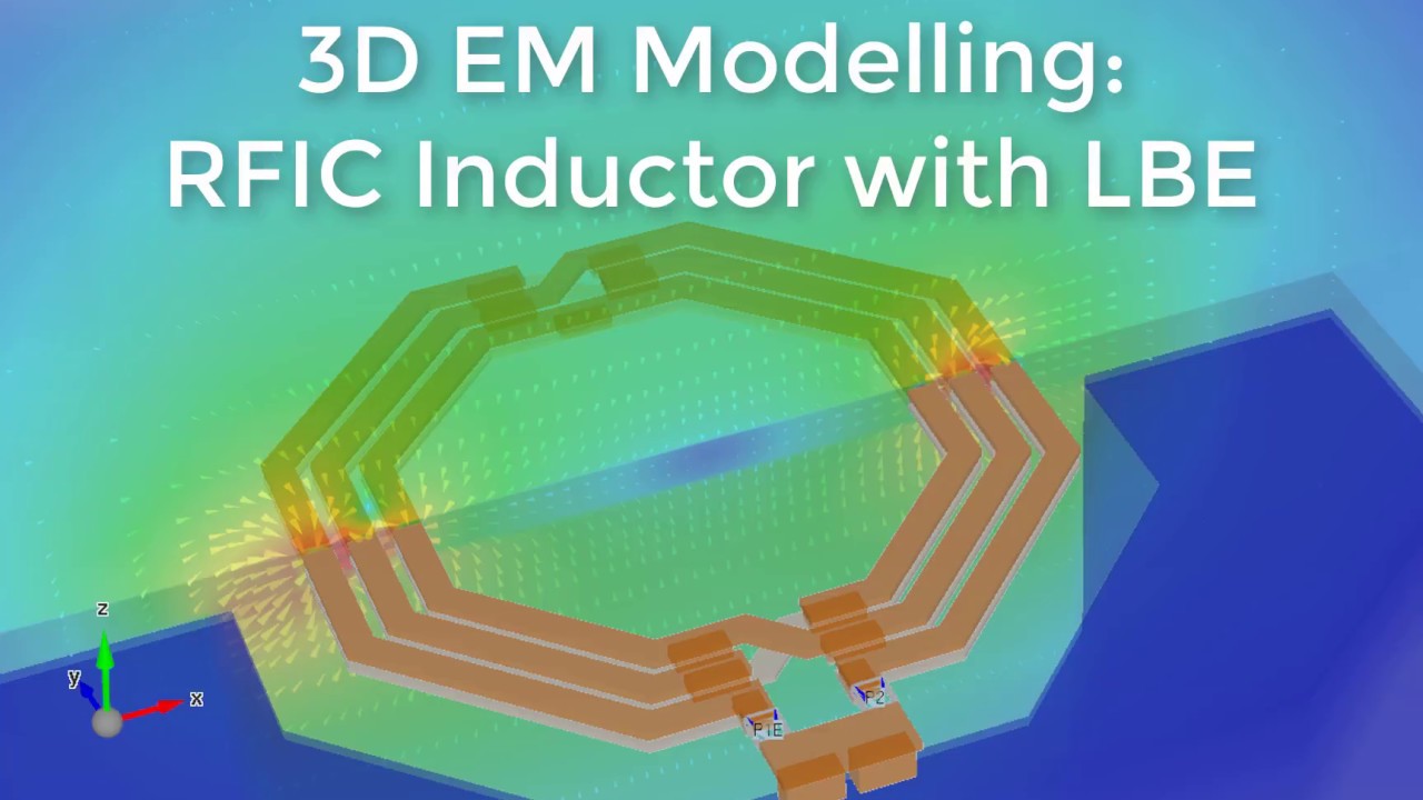 RFIC 3D EM modelling with Empire XPU - YouTube