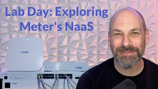 Lab Day: Exploring Meters NaaS