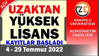 AÖF Uzaktan Tezsiz Yüksek Lisans Başvurusu Nasıl Yapılır 2022 Güz Dönemi 4 29 Temmuz