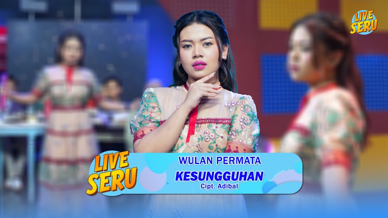 Wulan Permata - Kesungguhan | Live SERU edisi Ulang Tahun Zainul