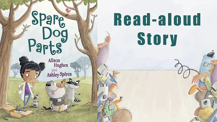 Kids Book Read Aloud: SPARE DOG PARTS by Alison Hu...