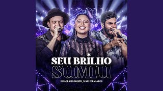 Thumbnail for Seu Brilho Sumiu (Ao Vivo)