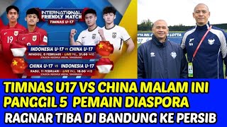 Download Lagu AWAS SALAH JADWAL TIMNAS U17 VS CHINA MALAM INI🔴PANGGIL 5 PEMAIN DIASPORA‼️RAGNAR GABUNG PERSIB MP3