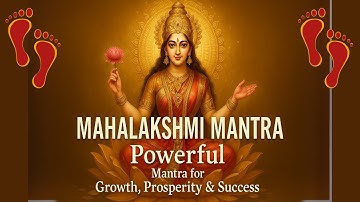 MAHALAKSHMI MANTRA 108 Times | for GROWTH, WEALTH, PROSPERITY & SUCCESS, Removes FINANCIAL BLOCKAGES