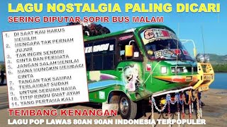 Lagu Nostalgia Paling Dicari-Lagu Kenangan Teman Perjalanan-Disaat Kau Harus Memilih