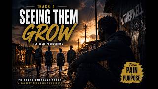 Track 4 - Seeing Them Grow | Deep Amapiano (Emotional Kasi Story) | TLN Music Productions