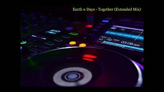 Earth n Days - Together (Extended Mix)