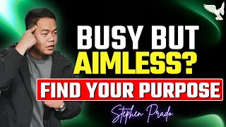 Download Lagu Busy but Aimless? Discover Your God-Given Mission and True Purpose | Stephen Prado MP3