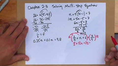 Algebra 2: 2-3 solving multi-step equations
