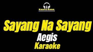 Sayang Na Sayang (Aegis) - karaoke song with lyrics cover