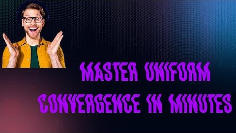 Uniform convergence of sequences of functions: Real Analysis made Easy