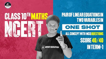 PAIR OF LINEAR EQUATIONS IN TWO VARIABLES in One Shot | Class 10th Mathematics NCERT | Rudra Sir