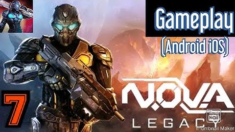 N.O.V.A legacy - Gameplay walkthrough part 7 (Android iOS)