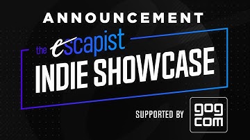 The Escapist Indie Showcase - Premiering June 11th (12 PM ET - 2 PM ET)