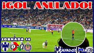 ¡GOL ANULADO DIEGO ROSSI! Rayados 0-1 Chivas J14 Apertura 2026 | Rayados Mike