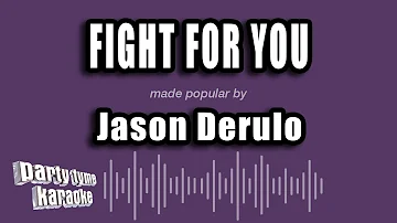 Jason Derulo - Fight For You (Karaoke Version)