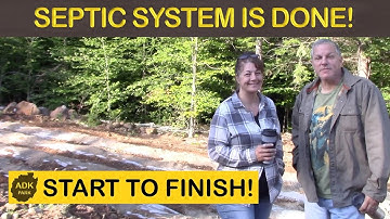 OFF GRID SEPTIC & LEACH FIELD INSTALLED - START TO FINISH!