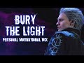 Devil may cry 5  bury the light personal motivational mix