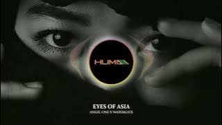 Download lagu Angel One X Watergate - Eyes of Asia (Huma Remix)
