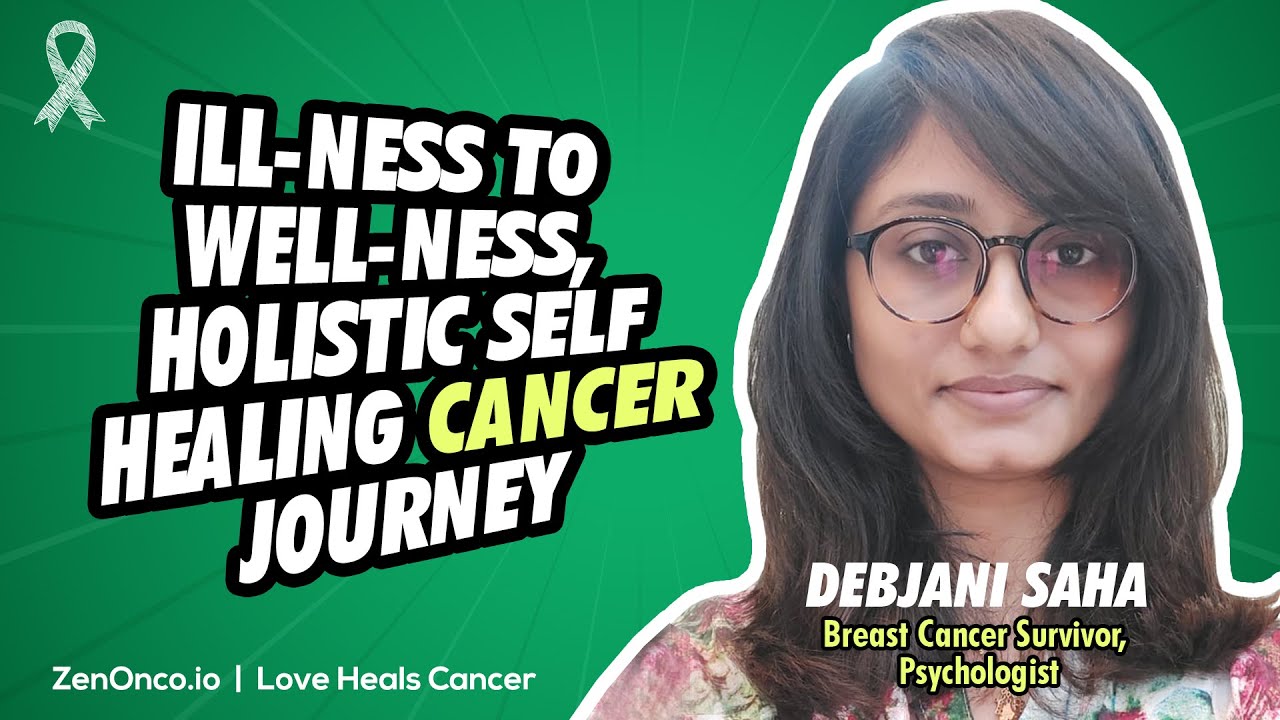 Zen Living Session on Illness to Wellness, Holistic Self Healing Cancer