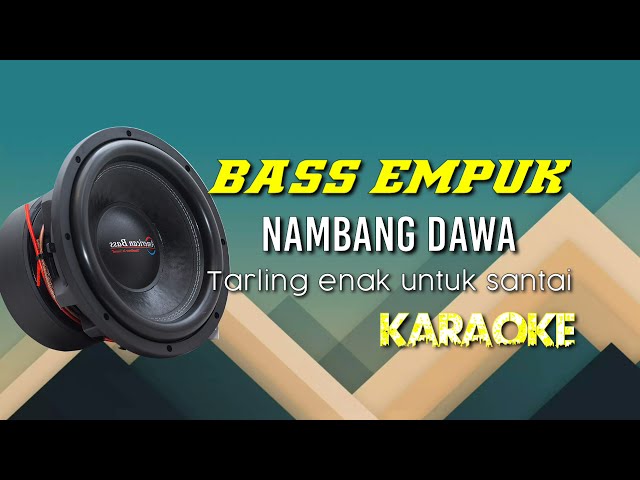 cek sound tarling NAMBANG DAWA (karaoke) bass empuk class=