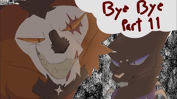 Bye Bye part 11 (Scourge Map💥)