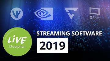 Best live streaming software for 2019
