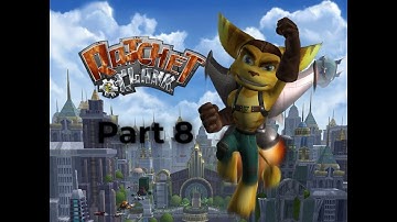 Ratchet and Clank (PS2) | Playthrough - Part 8