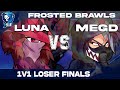 LUNA Vs MEGD Frosted Brawls 2 1v1 Losers Final LUNA Vs MEGD Frosted Brawls 2 1v1 Losers Final