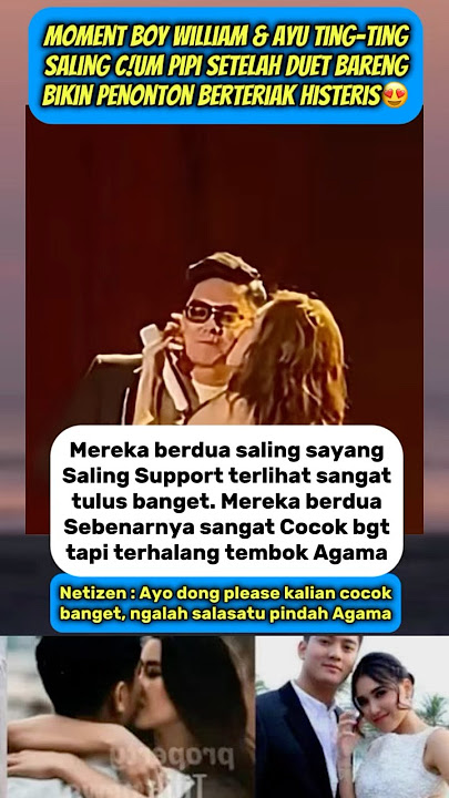 Boy & Ayu Kissed Each Other During Concert‼️ Made the Audience Scream Hysterically😱 #ayutingting ...