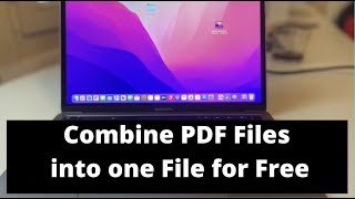 How to combine pdf files into one file on Mac