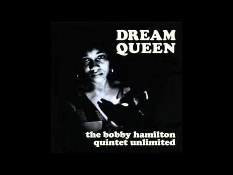 洋楽 the bobby hamilton quintet unlimited Bobby Hamilton Quintet Unlimited - Roll Your Own - YouTube