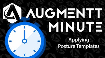 Augmentt Minute: Posture Templates 2-Applying Posture Templates