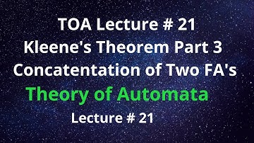 TOA Lecture # 21 Kleene
