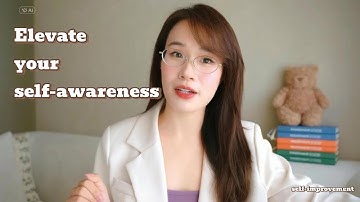 5 Steps to Elevate Your Self-Awareness and Transform Your Life