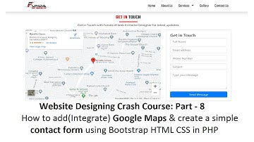 Website Design:Part-8: How to add Google Maps & create a contact form using Bootstrap in PHP