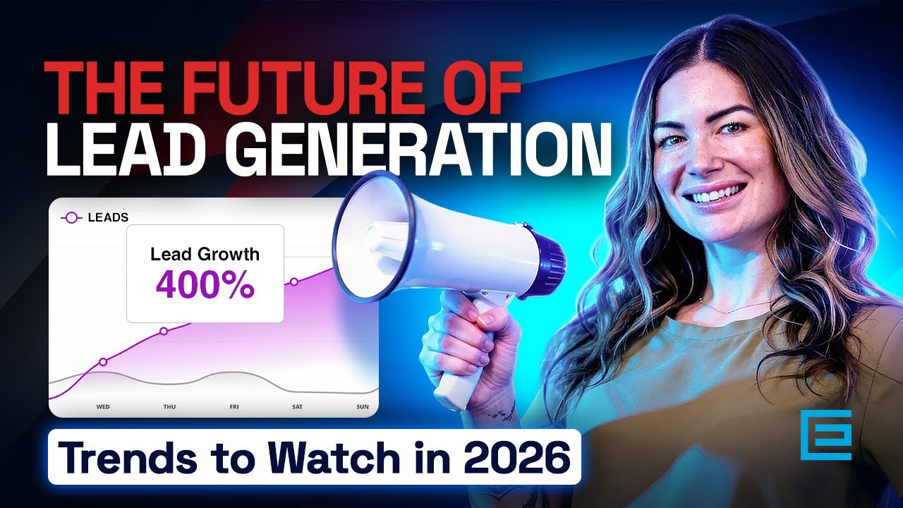 The Top 6 Lead Generation Trends to Watch in 2026 - YouTube