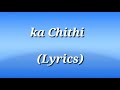 Ka Chithi (Lyrics) - DJ Wanshan Mp3 Song