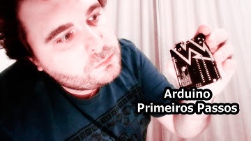 Arduino - Introdução e Primeiros Passos