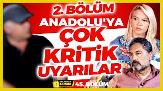 Anadoluya Çok Kritik Uyarılar Bölüm - 2 İlkay Buharalı- Erhan Kolbaşı Anlatmak Zamanı