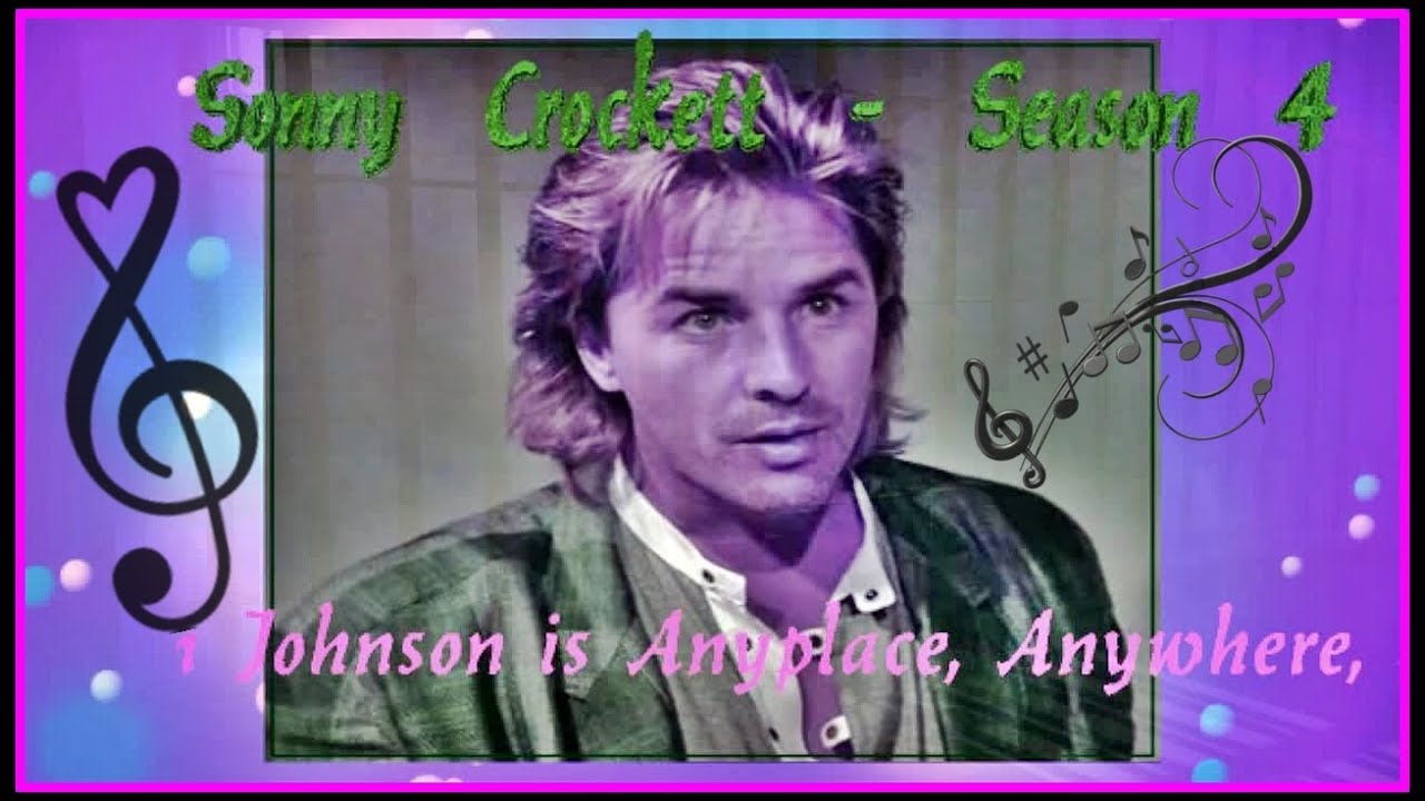 ♪ ♫ DON JOHNSON's Anyplace-Anywhere-Anytime... ♫ ♪ ☆☆ Sonny Crockett - Season 4
